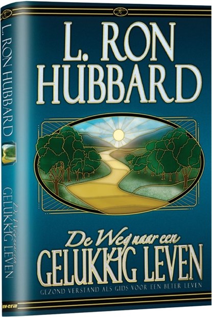 De Weg naar een Gelukkig Leven, L. Ron Hubbard - Gebonden - 9789077378243