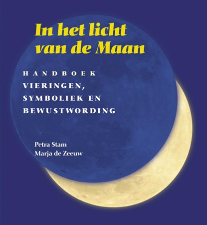 In het licht van de maan, Petra Stam ; Marja de Zeeuw - Paperback - 9789077408001
