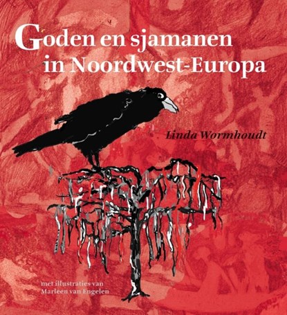 Goden en sjamanen in Noordwest-Europa, Linda Wormhoudt - Paperback - 9789077408506