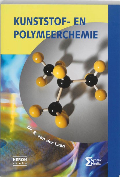 Kunststof- en polymeerchemie, R. van der Laan - Paperback - 9789077423059
