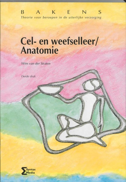 Cel- en weefselleer / Anatomie, W. van der Straten - Paperback - 9789077423172