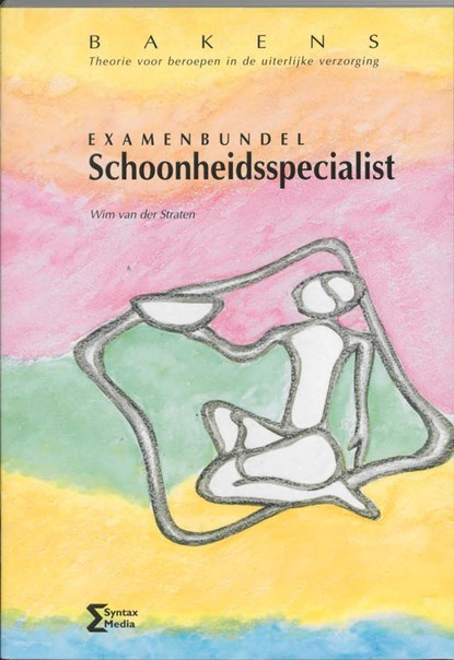 Examenbundel schoonheidsspecialist, W. van der Straten - Paperback - 9789077423394