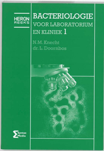 Bacteriologie voor laboratorium en kliniek 1, N.M. Knecht ; L. Doornbos - Paperback - 9789077423424