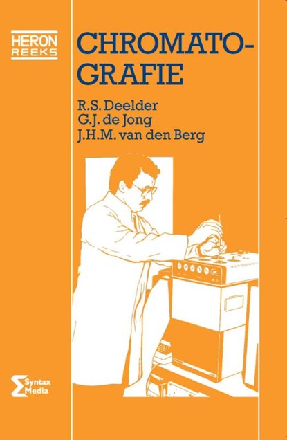Chromatografie, R.S. Deelder ; G.J. de Jong ; J.H.M. van den Berg - Paperback - 9789077423585