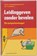Leiding geven zonder bevelen, Filip Vandendriessche - Gebonden - 9789077432037
