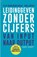 Leidinggeven zonder cijfers, Filip Vandendriessche ; Han Looten - Gebonden - 9789077442234