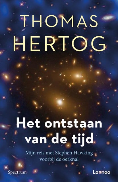 Het ontstaan van de tijd, Thomas Hertog - Paperback - 9789077445365