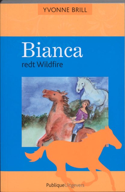 Bianca redt Wildfire, BRILL, Yvonne - Paperback - 9789077461426