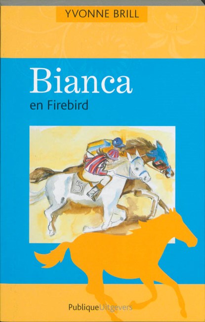 Bianca en Firebird, BRILL, Yvonne - Paperback - 9789077461655