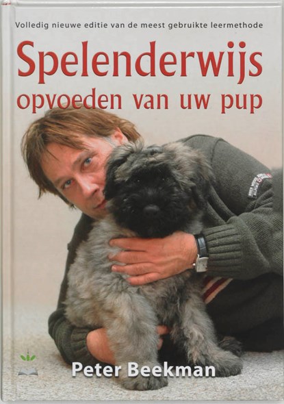 Spelenderwijs opvoeden van uw pup, Peter Beekman - Gebonden - 9789077462126