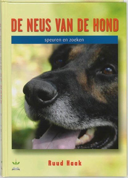 De neus van de hond, R. Haak - Paperback - 9789077462249