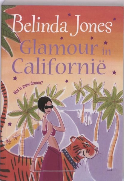 Glamour in Californië, Belinda Jones - Ebook - 9789077462560