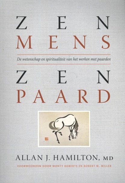 Zen mens Zen paard, Allan J. Hamilton - Paperback - 9789077462720