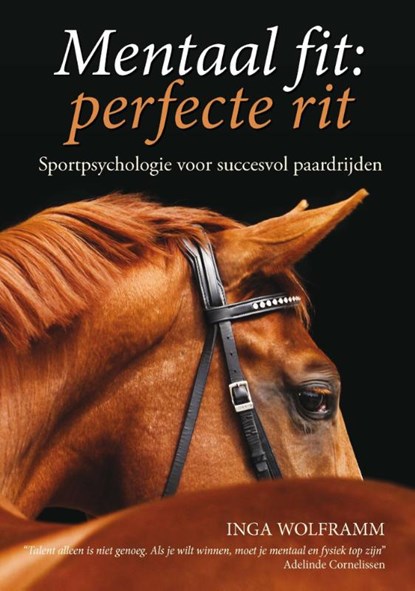 Mentaal fit: perfecte rit, Inga Wolframm - Gebonden - 9789077462935