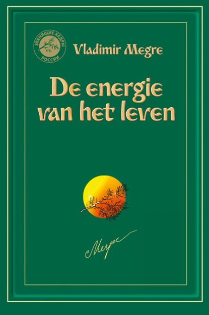 De energie van het leven, Vladimir Megre - Paperback - 9789077463208