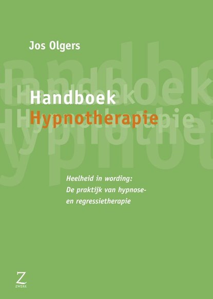 Handboek hypnotherapie, Jos Olgers - Gebonden - 9789077478417