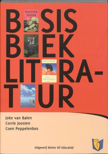 Basisboek literatuur, J. van Balen ; Corrie Joosten ; Coen Peppelenbos - Paperback - 9789077487617