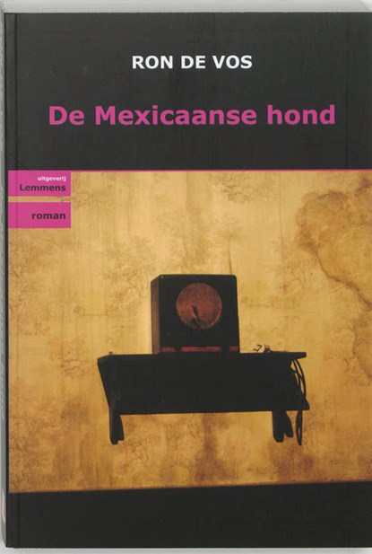 De Mexicaanse hond, R. de Vos - Paperback - 9789077490181