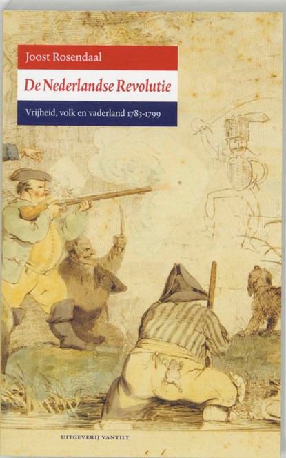 De Nederlandse Revolutie, J. Rosendaal - Paperback - 9789077503188