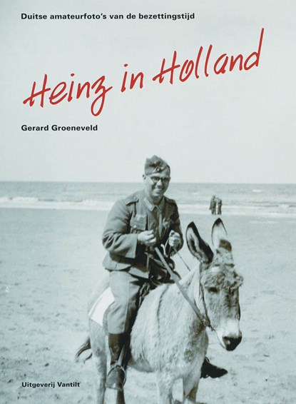 Heinz in Holland, G. Groeneveld - Gebonden - 9789077503720