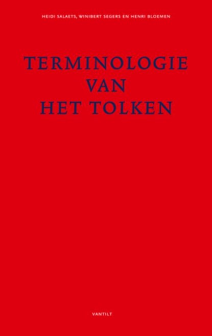 Terminologie van het tolken, H. Salaets ; w. Segers ; H. Bloemen - Gebonden - 9789077503966