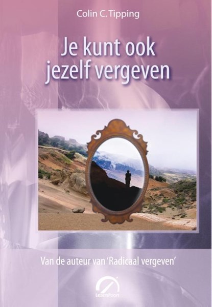 Je kunt ook jezelf vergeven, Colin C. Tipping - Ebook - 9789077556245
