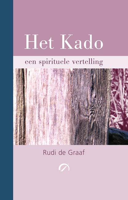 Het Kado, Rudi de Graaf - Ebook - 9789077556306