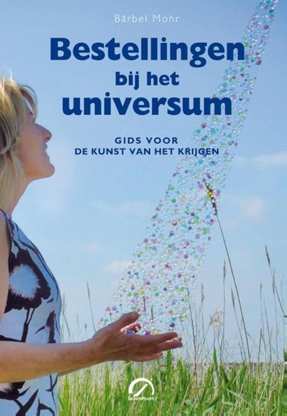 Bestellingen bij het universum, Barbel Mohr - Ebook - 9789077556887