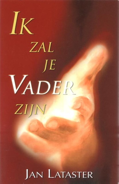 Ik zal je vader zijn, J. Lataster - Paperback - 9789077607299