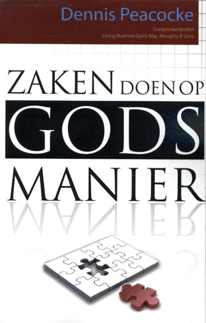 Zaken doen op Gods manier, D. Peacock - Gebonden - 9789077607305