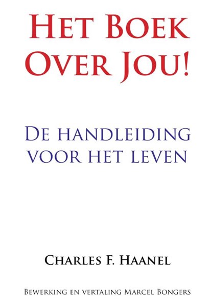 Het boek over jou!, Charles F. Haanel - Paperback - 9789077662120