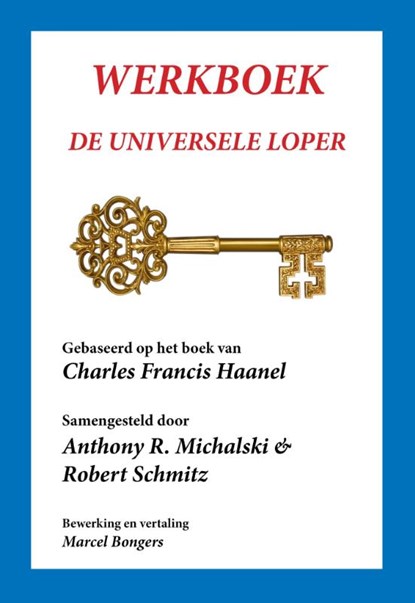 Werkboek de universele loper, Charles Francis Haanel - Paperback - 9789077662144