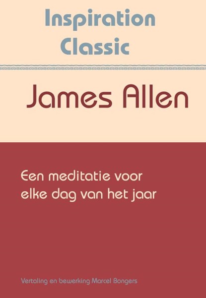 Een meditatie voor elke dag van het jaar, James Allen - Paperback - 9789077662359