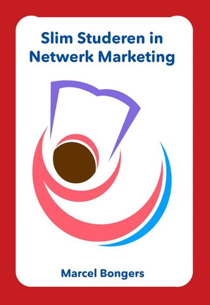 Slim studeren in netwerk marketing, Marcel Bongers - Paperback - 9789077662373