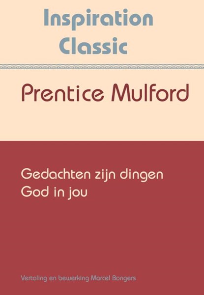 Gedachten zijn dingen, Prentice Mulford - Paperback - 9789077662380