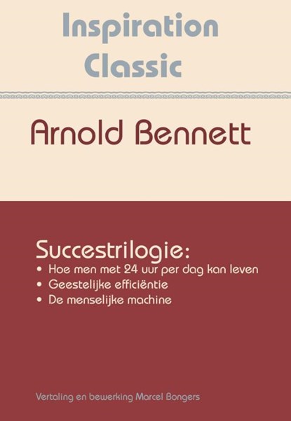 Succestrilogie, Arnold Bennett - Paperback - 9789077662427