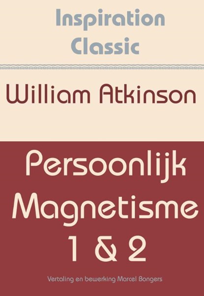 Persoonlijk magnetisme 1 & 2, William Atkinson - Paperback - 9789077662496