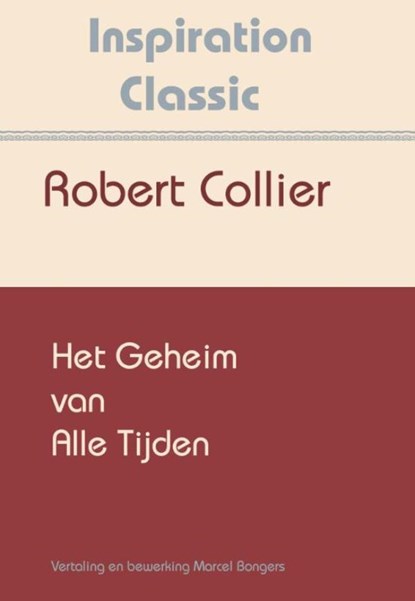 Het geheim van alle tijden, Robert Collier - Ebook - 9789077662519
