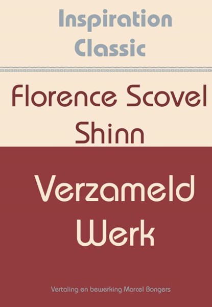 Verzameld werk, Florence Scovel Shinn - Paperback - 9789077662540
