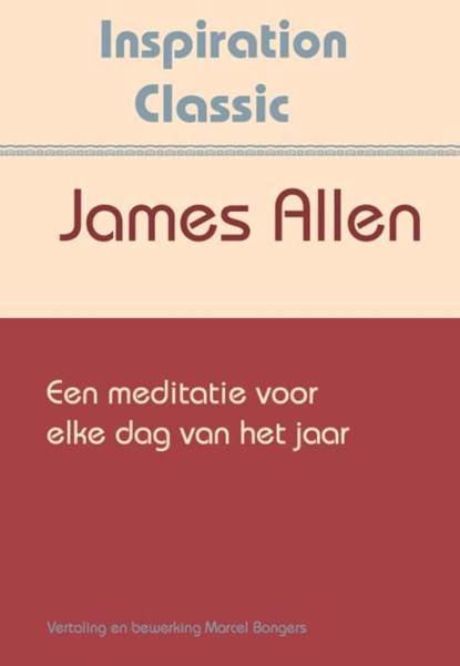 Een meditatie voor elke dag van het jaar, James Allen - Ebook Adobe PDF - 9789077662618