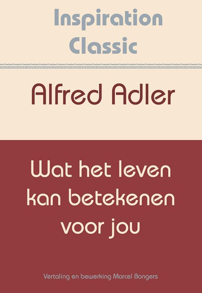 Wat het leven kan betekenen voor jou, Alfred Adler - Ebook - 9789077662748