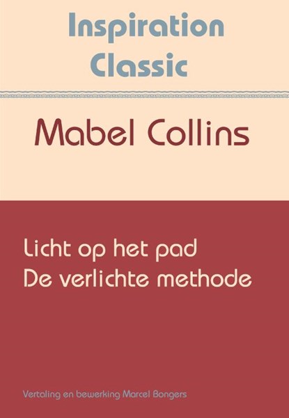 Licht op het pad & De verlichte methode, Mabel Collins - Paperback - 9789077662793
