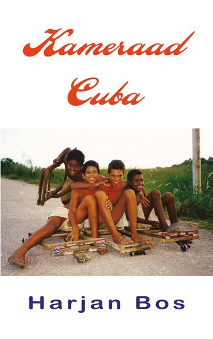Kameraad Cuba, Harjan Bos - Paperback - 9789077668412
