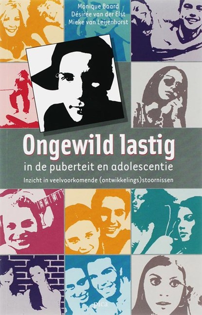 Ongewild lastig in de puberteit en adolescentie, Monique Baard ; Désirée van der Elst ; M. van Leijenhorst - Paperback - 9789077671115