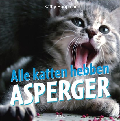 Alle katten hebben Asperger, K. Hoopmann - Gebonden - 9789077671344