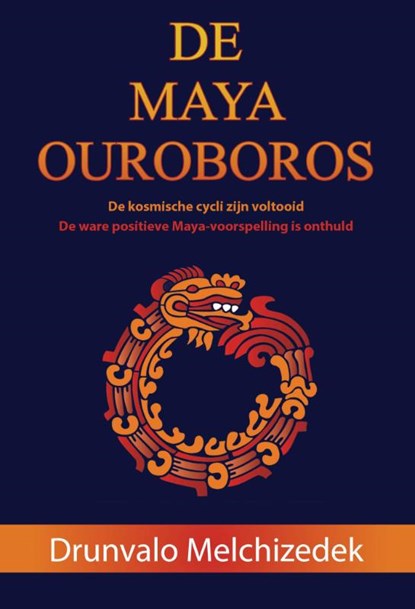 De Maya Ouroboros, Drunvalo Melchizedek - Paperback - 9789077677575