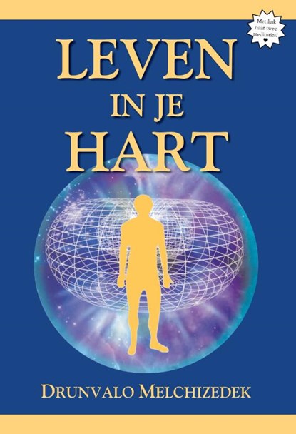 Leven in je hart, Drunvalo Melchizedek - Paperback - 9789077677582