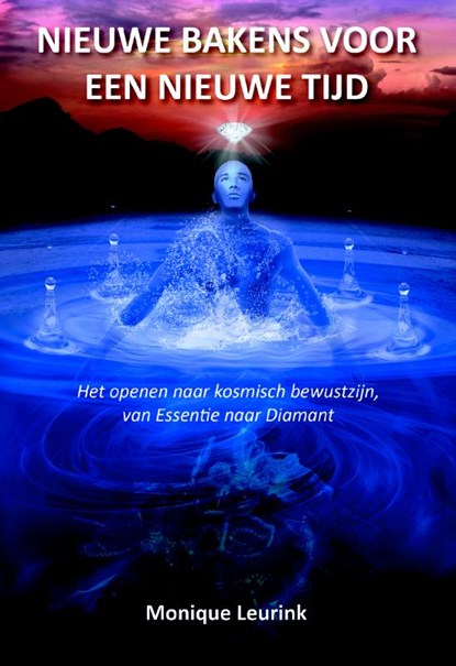 Nieuwe bakens voor een nieuwe tijd, Monique Leurink - Paperback - 9789077677803