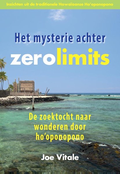 Het mysterie achter Zero Limits, Joe Vitale - Paperback - 9789077677964