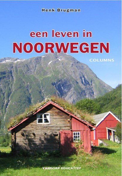 Een leven in Noorwegen, H. Brugman - Paperback - 9789077698303